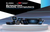 Enterprise Mobile Computers - Millennium Technologies · 2019. 12. 18. · Mobile Computers Are a Start But a Complete Enterprise Solution Should Go End-to-End Look beyond mobile
