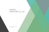 UNIQUE MEDICARE Co.,Ltd.€¦ · UNIQUEMEDICARE CO.,LTD What is UMC’s solution Gwangju Institute of Science and Technology (GIST) Dongshin university, Pharmaceutical Engineering