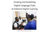 Creating and Sustaining English Language and American ... · Activity-based 3. Supportive, encouraging, respectful 4. ... about this problem 17 . 18 . Members argue about … •Grammar