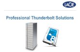 Professional Thunderbolt Solutions spp... · 2016. 6. 28. · Thunderbolt 2x Thunderbolt 3 2x Thunderbolt 3 2x Thunderbolt 2 2x Thunderbolt 3 USB 1x USB 3.1 - - - Drives 12 8 8 8