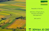 Republic of Serbia, Ministry of Agriculture, Forestry and ... · MEASURE 1 –“INVESTMENTS IN PHYSICAL ASSETS OF AGRICULTURAL HOLDINGS“ Priority sectors: Milk production Meat