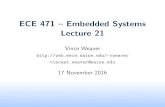 ECE 471 { Embedded Systems Lecture 21web.eece.maine.edu/.../ece471_2016f/ece471_lec21.pdf · Energy { Joules, kWH (3.6MJ), Therm (105.5MJ), 1 Ton TNT (4.2GJ), eV (1:6 10 19 J), BTU