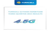 TURKCELL ILETISIM HIZMETLERI THIRD QUARTER 2015 RESULTS · Turkcell Turkey revenues, comprising 91% of Group revenues, rose by 9.9% to TRY3,074 million (TRY2,797 million) with a 0.8pp
