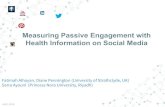 Measuring Passive Engagement with Health Information on ... · AN APPROACH FOR MEASURING ENGAGEMENT WITH SOCIAL MEDIA CONTENT. (Sydral,2016) 15 Brands and social media marketing practitioners
