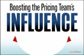 Boosting the Pricing Team’s · Boosting the Pricing Team’s . It’s Challenging to Improve What You Don’t Fully Control • In B2B, there are usually lots of different people