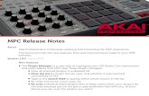 MPC Release Notes - inMusic Brandscdn.inmusicbrands.com/akai/CODAIGETWTBNTSWWBBETS/M... · MPC Release Notes About Akai Professional is continually updating and enhancing the MPC