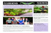 Coming Fall 2018: Garden Walks and Tips 2018 newsletter c.pdfNEWS FALL/WINTER 2018 Coming Fall 2018: Garden Walks and Tips Take a short break in The Gardens at noon. Walk through The