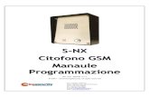 S-NX Citofono GSM Manaule Programmazione€¦ · 10.10Ricevere i numeri di telefono di accesso (PSL) 35 10.11Ricevere i parametri di uscita (POS) 35 10.12Ricevere gli SMS programmati