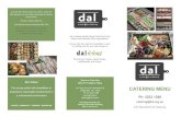 CATERING MENU - dal · catering@dal.org.au Corio Bay Innovators Inc. trading as dal Café & Catering ABN 16 339 561 801 As some menu items contain nuts, wheat , seeds and other allergens,
