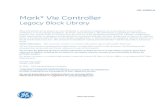 Mark* VIe Controller - General Electric€¦ · Mark* VIe Controller Legacy Block Library These instructions do not purport to cover all details or variations in equipment, nor to