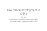 Low carbon development in China - Microsoft€¦ · Zhou Dadi Director General Emeritus, Energy Research Institute, NDRC Vice Executive President, Energy Research Society of China