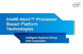Intel® Atom™ Processor · Intel® multi-core technology – More than two physical cores in one processor package. Intel® Virtualization Technology (Intel® VT) - Eases software