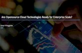 Are Opensource Cloud Technologies Ready for Enterprise Scale? · ØOpen Source Cloud Technologiesare vetted for enterprise scale ØSSX K8s Scheduler will help enhance default K8s