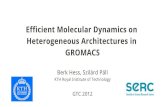 Efficient Molecular Dynamics on Heterogeneous …developer.download.nvidia.com/GTC/PDF/GTC2012/...GTC 2012 GROMACS: fast, scalable, free Classical molecular dynamics package Main developers: