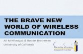 the brave new world of wireless agrawpr/Presentations/the brave new... THE BRAVE NEW WORLD OF WIRELESS