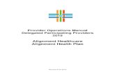 Alignment Healthcare Alignment Health Plan · Alignment Healthcare’s (Alignment) Provider Operations Manual contains information on Alignment’s operational policy and procedures
