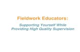 Fieldwork Educators€¦ · The truth is that 95% of our thoughts, emotions, behaviors etc., are unconscious. Getting Real with Ourselves . The Most ... Peaceful, Productive Fieldwork