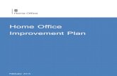 HomeOffice Improvement Plan - GOV UK · Science Regulator (FSR) and Surveillance Camera Commissioner. 1. Assessment 7 Major projects Performance on major projects, many of which will
