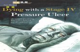 Case Study: Dying with a Stage IV Pressure Ulcer€¦ · Mr. Daly’s pressure ulcer progressed from stage II to stage IV, increasing from 1 3 1 3 0.1 cm in length, width, and depth