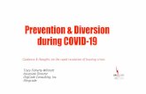 Prevention & Diversion during COVID-19 · When to Practice Diversion •Household does not have a legal and safe tenancy to return to…prevention not a possibility. •At time of