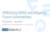 KRACKing WPA2 and Mitigating Future Vulnerabilities · Future Vulnerabilities Mathy Vanhoef — @vanhoefm HackPra, Ruhr-Universität Bochum, 18 July 2018. Overview 2 Key reinstalls