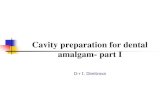 Cavity preparation for dental amalgam- part I · Preparation technique Class Ist cavity Ist type preparation starts by entering the deepest or most carious pits using a round carbide