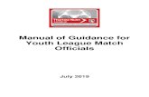 Manual of Guidance for First Division Match Officials...Youth League signals a big step in your refereeing career and represents many changes as a Referee or Assistant Referee. Clubs