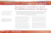 System Leaders and Collaborative Inquiry€¦ · System Leaders and Collaborative Inquiry Join us in this Capacity Building. monograph as we explore how . collaborative inquiry fosters