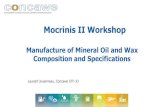 Mocrinis II Workshop - Concawe · C20 –C50 C20 –C90. Presentation title Presenter’s name 5 Reproduction permitted with due ... COMPONENTS CHEMICAL NAME STRUCTURE Aromatics Metals
