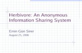 Herbivore: An Anonymous Information Sharing System · Herbivore Filesharing When a query arrives for a file held in the A or B-list, the node responds with the file If on A-list,
