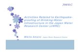 Activities Related to Earthquake- proofing of Drinking ... · MHLW published “Guidelines for Planning to Upgrade the Earthquake Resistance of Drinking-Water Facilities” in April