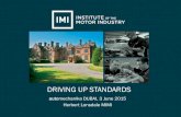 DRIVING UP STANDARDS...DRIVING UP STANDARDS automechanika DUBAI, 3 June 2015 Herbert Lonsdale MIMI BRINGING IMI EXPERTISE TO UAE IMI established in 1920 Working with local UAE partners