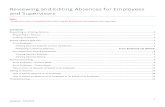 Reviewing and Editing Absences for Employees and Supervisors · 07/05/2019  · Reviewing and Editing Absences for Employees and Supervisors ... Log in to PeopleSoft Employee Self-