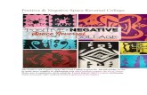Positive & Negative Space Reversal Collage · PDF file 2016-11-05  · Positive & Negative Space Reversal-visually switching back & forth between the positive & negative space. Positive
