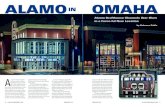 ALAMO OMAHA - Alamo Drafthouse Cinema · Drafthouse theatre can tell you (this writer is guilty), the open-ing of a new branch of the fa-mous, funky—and famously funky—movie chain