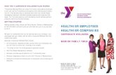 HOW THE Y CORPORATE WELLNESS PLAN WORKS...CORPORATE WELLNESS PLAN BENEFITS When your company joins the Corporate Wellness Plan, not only will your employees benefit, your company will