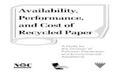 Availability, Performance, and Cost of Recycled Paper · 2018. 6. 13. · recycled paper with post-consumer content is critical to increase the demand for recycled paper which, in