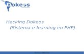 Hacking Dokeos (Sistema e-learning en PHP)downloads.tuxpuc.pucp.edu.pe/linuxweek2009... · – yannick.warnier@dokeos.com – +51 1 705 9728. Yannick Warnier Muchas gracias por su