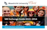 SBE Exchange Guide 2015-2016 - Shandong University€¦ · In addition, in 2010 the Accreditation Organisation of the Netherlands & Flanders (NVAO) awarded the ‘Distinctive (Quality)