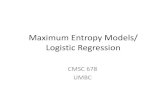 Maximum Entropy Models/ Logistic Regression · Some Classification Metrics Accuracy Precision Recall AUC (Area Under Curve) F1 Confusion Matrix Correct Value ... of the K classes