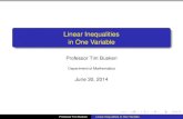 Linear Inequalities in One Variable · Linear Inequalities in One Variable An equation states that two algebraic expressions are equal, while an inequality is a statement that indicates