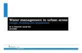 Water management in urban areas - TU Delft OCW...Water management in urban areas –Design, Building site preparation 2| 41 The urban water assignment Administrative assignment: •Safety