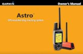 Astro - GPS Central · AstroDog Tracking System Owner’s Manual i Introduction Introduction Thank you for choosing the Garmin® Astro™ Dog Tracking System. The Astro 220 uses the