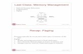 Last Class: Memory Managementsbarker/teaching/courses/... · Computer Science CS377: Operating Systems Lecture 12, page Saving/Restoring Memory on a Context Switch • The Process