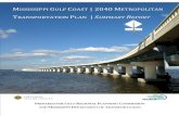 MISSISSIPPI GULF COAST 2040 METROPOLITAN · more. Gulf Regional Planning Commission (GRPC) was designated by the governor of Mississippi to serve as the Mississippi Gulf Coast MPO
