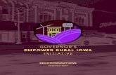 RECOMMENDATIONS - Iowa Economic …...2019 RECOMMENDATIONS IN SUMMARY Investing in Rural Iowa Task Force • Streamline eligibility and application processes for state-administered