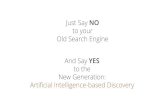 Just Say NO - Quertle Just Say NO to your Old Search Engine And Say YES to the New Generation: Artificial