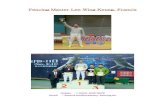 Fencing Profile - Francis Lee 20140219 · 1998 HK Open Sabre individual – 2 runner-up 1997 Shanghai All China Games - HK Sabre Representative 1997 Iran Asian Fencing Championship