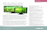 NEC AccuSyncTM Series · 2011. 2. 16. · General Desktop NEC AccuSync TM Series 17”-23" flat-panel monitors ideal for small-to-medium-sized business users High-quality LCD monitors