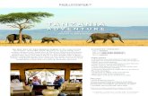 TANZANIA · 2019. 8. 26. · TANZANIA ADVENTURE DAY 1: ARUSHA DAY 2-4: SOUTHERN SERENGETI DAY 5-7: NORTHERN SERENGETI DAY 8: DEPART Go way out at two mobile camps in the captivating
